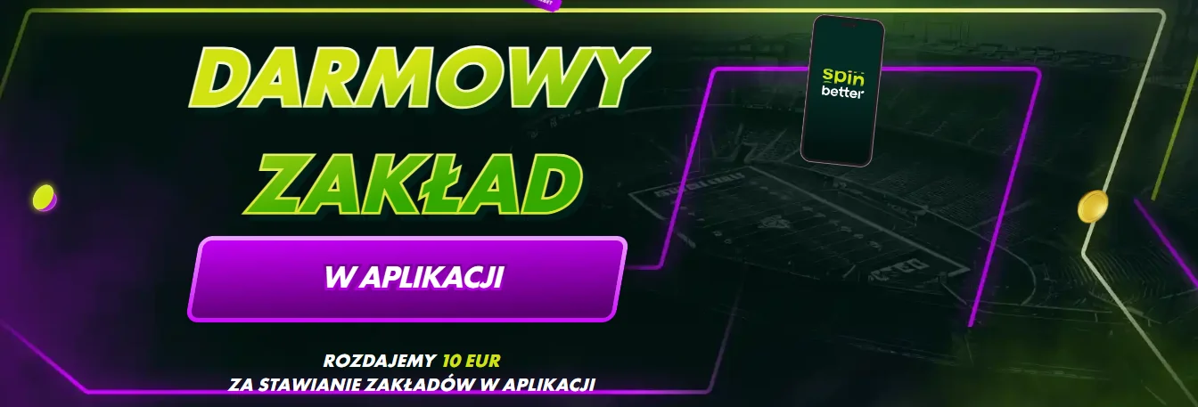 Darmowy zakład 10 EUR w aplikacji mobilnej SpinBetter